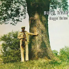 Buck Ryan – Draggin' The Bow (Vinyl, LP)