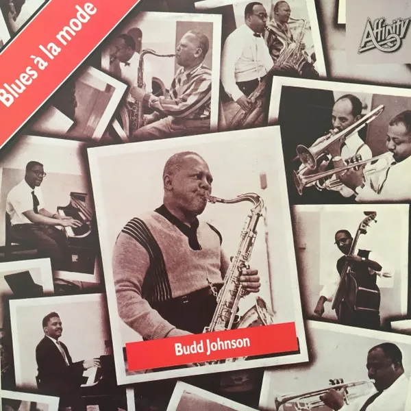 Budd Johnson – Blues A La Mode