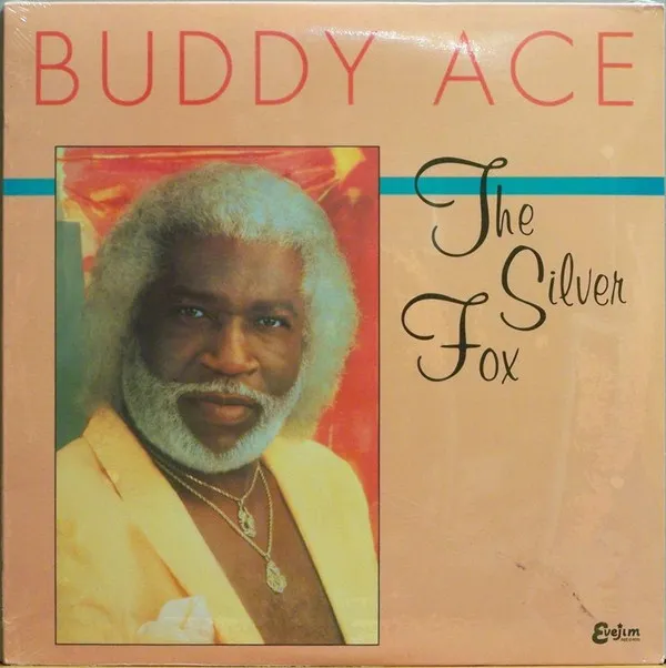 Buddy Ace – The Silver Fox