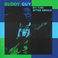 Buddy Guy – My Time After Awhile (CD, Compilation)