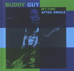 Buddy Guy – My Time After Awhile (CD, Album)