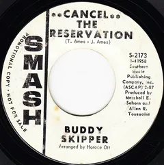 Buddy Skipper (2) – Cancel The Reservation / Restless Breed (Vinyl, 7")