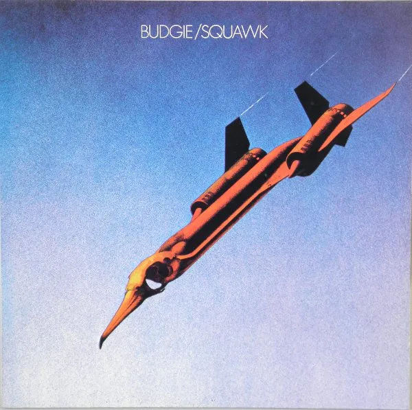 Budgie – Squawk