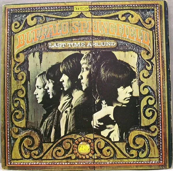 Buffalo Springfield – Last Time Around