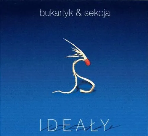 Bukartyk* & Sekcja – Ideały