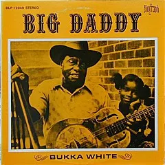 Bukka White – Big Daddy (Vinyl, LP)