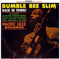 Bumble Bee Slim Pacific Jazz – Back In Town (Vinyl, LP)