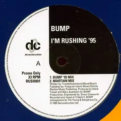 Bump – I'm Rushing '95 (Vinyl, 12")