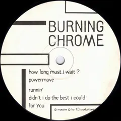 Burning Chrome – How Long Must I Wait? (Vinyl, 12")
