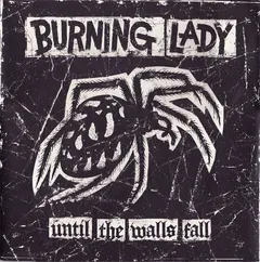 Burning Lady – Until The Walls Fall (CD, Album)