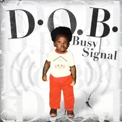 Busy Signal – D.O.B. (CD, Album)