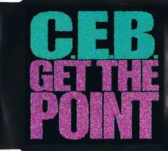 C.E.B. – Get The Point (CD, Maxi-Single)