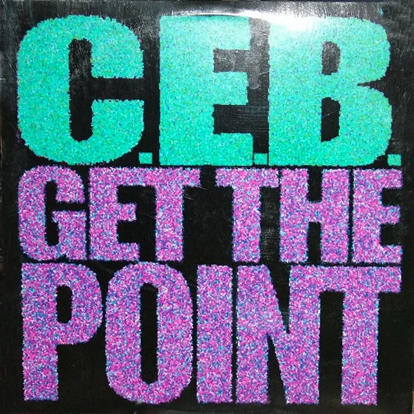 C.E.B. – Get The Point