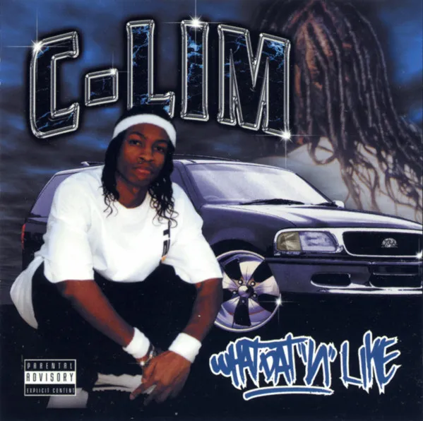 C-Lim – What Dat 'N' Like