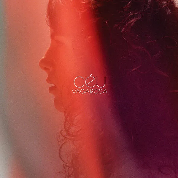 Céu – Vagarosa