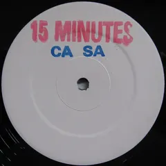 Ca Sa – 15 Minutes (Vinyl, 12")