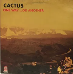 Cactus (3) – One Way...Or Another (Vinyl, LP)