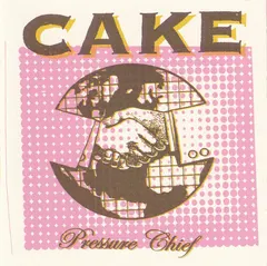 Cake – Pressure Chief (CD, Album)