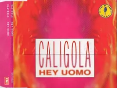Caligola – Hey Uomo (CD, Single)