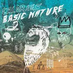 Calories – Basic Nature (Vinyl, LP)