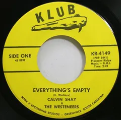 Calvin Shay – Everything's Empty / I'll Never Do You Wrong Again (Vinyl, 7")