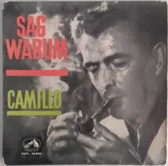 Camillo* – Sag Warum (Vinyl, 7")