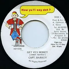 Capt. Barkey* – Get Vex Money (Vinyl, 7")