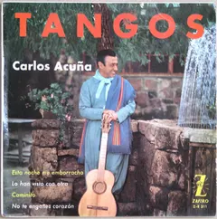 Carlos Acuña* – Tangos (Vinyl, 7")