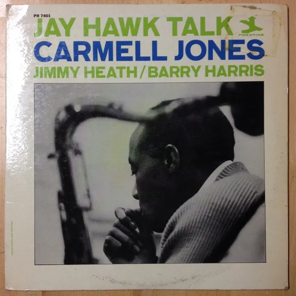 Carmell Jones – Jay Hawk Talk