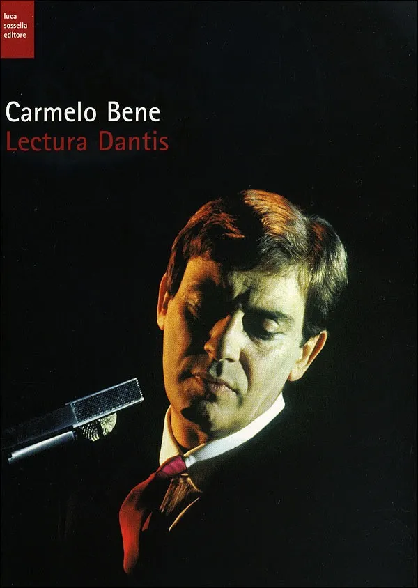 Carmelo Bene – Lectura Dantis