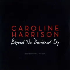 Caroline Harrison (2) – Beyond The Darkened Sky (CDr, Single)