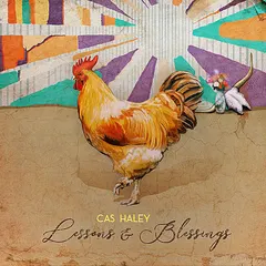Cas Haley – Lessons & Blessings (CD, Album)