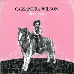 Cassandra Wilson – Silver Pony (CD, Album)