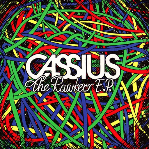 Cassius – The Rawkers E.P.