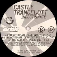 Castle Trancelott Orbit Records – Indoctrinate (Vinyl, 12")
