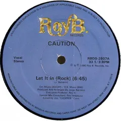 Caution – Let It In (Rock) (Vinyl, 12")