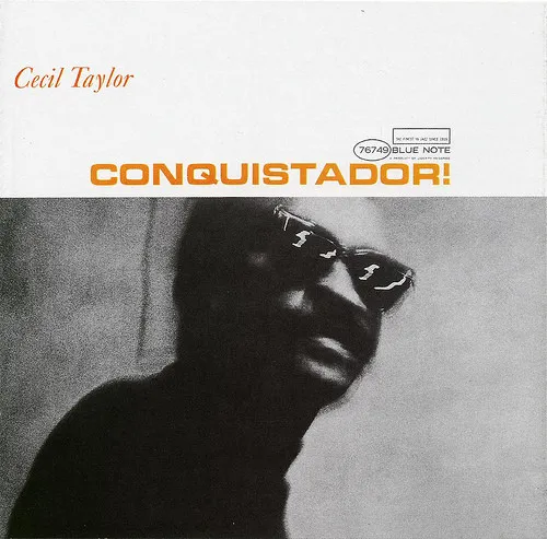 Cecil Taylor – Conquistador!