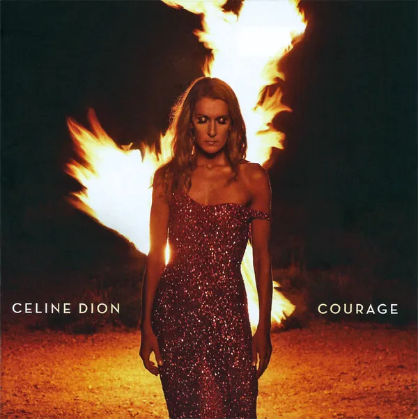 Celine Dion* – Courage