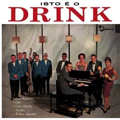Celso Murilo &  Conjunto Drink – Isto É O Drink (Vinyl, LP)