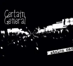 Certain General – Stolen Car (CD, Album)
