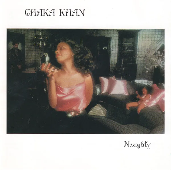 Chaka Khan – Naughty