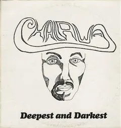 Chalawa – Deepest And Darkest (Vinyl, LP)