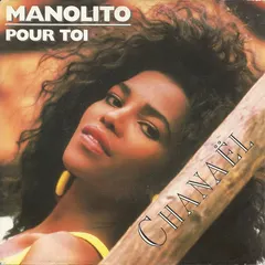 Chanaël – Manolito (Vinyl, 7")