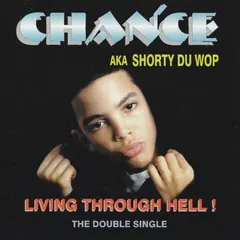 Chance (21) – Living Through Hell! (CD, Single)