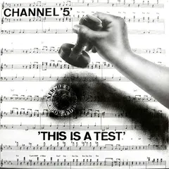 Channel '5'* – 'This Is A Test' (Vinyl, 12")
