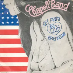 Chapell Band Clover – Get Away / Breakdown (Vinyl, 7")
