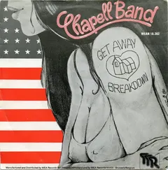 Chapell Band TTR – Get Away / Breakdown (Vinyl, 7")