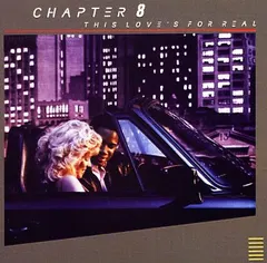 Chapter 8 – This Love's For Real (CD, Album)