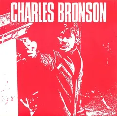 Charles Bronson – Charles Bronson (Vinyl, 7")