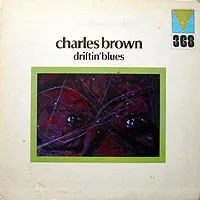 Charles Brown – Driftin' Blues (Vinyl, LP)